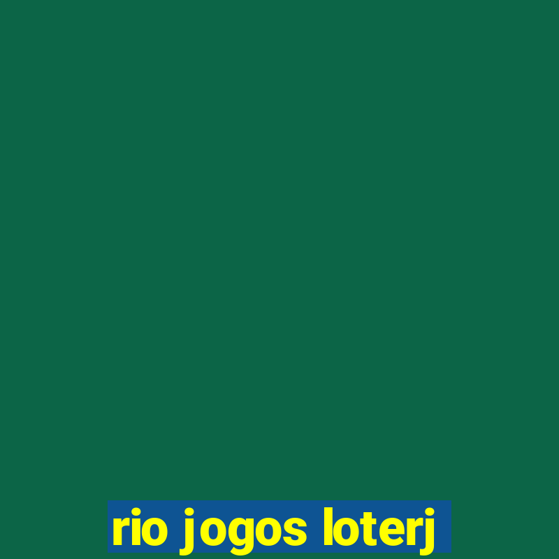 rio jogos loterj